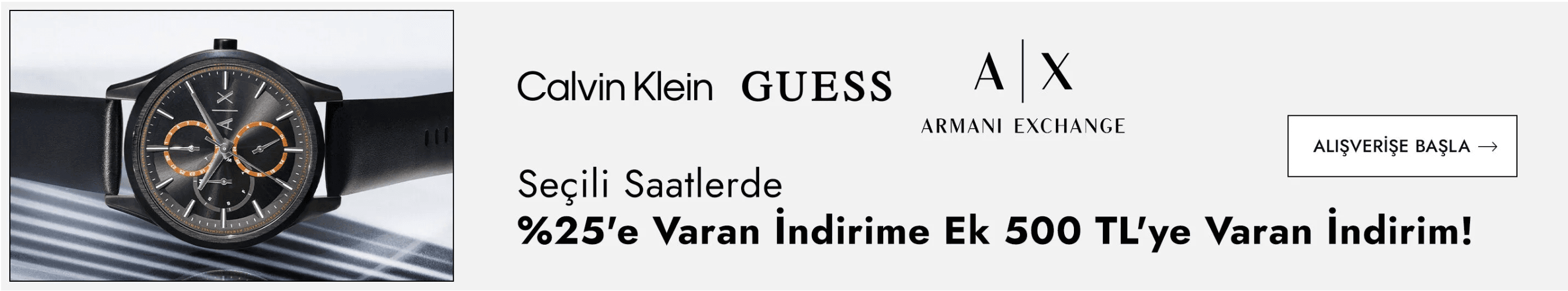 Saat Kampanyası - Calvin Klein, GUESS, Armani Exchange